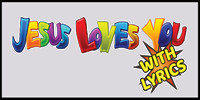 Jesus Loves You with Lyrics English or Spanish add MP4 Digital Download