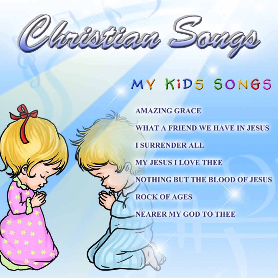 Christian - My Kids Songs - MP3 Downloads